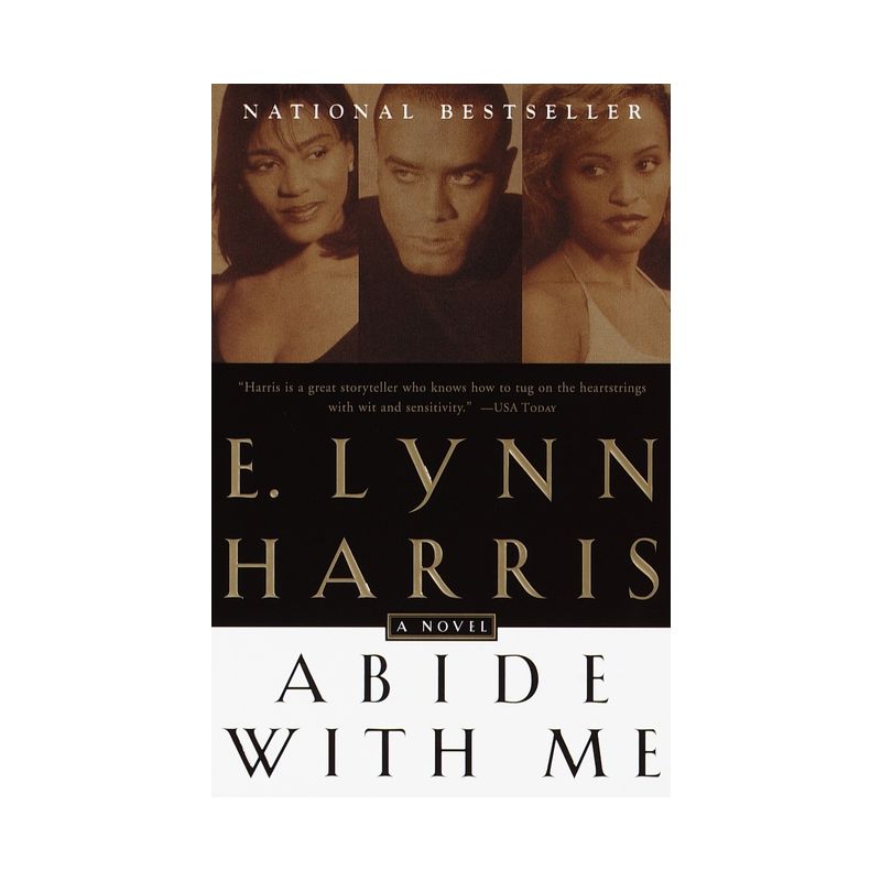 Abide with Me - (Invisible Life Trilogy) by  E Lynn Harris (Paperback), 1 of 2