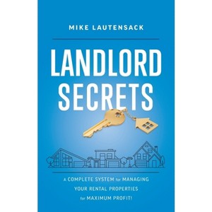 Landlord Secrets - by  Mike Lautensack (Paperback) - 1 of 1