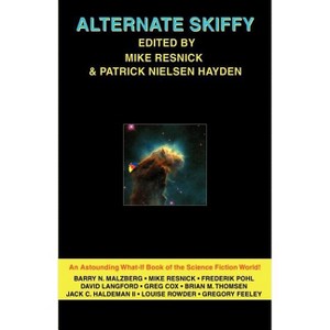 Alternate Skiffy - by  Mike Resnick (Paperback) - 1 of 1