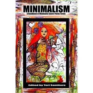 Minimalism - by  Teri Santitoro (Paperback) - 1 of 1