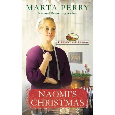 Naomi's Christmas - (Pleasant Valley) by  Marta Perry (Paperback)