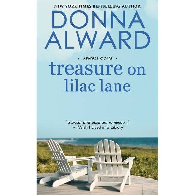 Treasure on Lilac Lane - (Jewell Cove) 2nd Edition by  Donna Alward (Paperback)