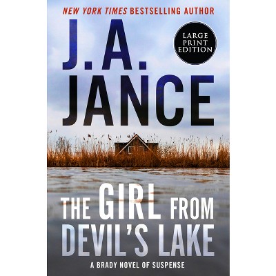 The Girl from Devil's Lake - (Joanna Brady Mysteries) Large Print by  J A Jance (Paperback)