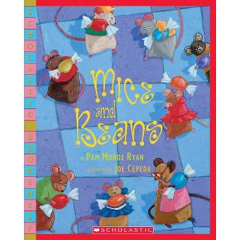 Mice and Beans - (Scholastic Bookshelf) by  Pam Muñoz Ryan (Paperback)