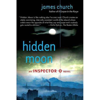 Hidden Moon - (Inspector O Novels) by  James Church (Paperback)