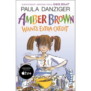 Amber Brown Wants Extra Credit - by  Paula Danziger (Paperback) - 1 of 1
