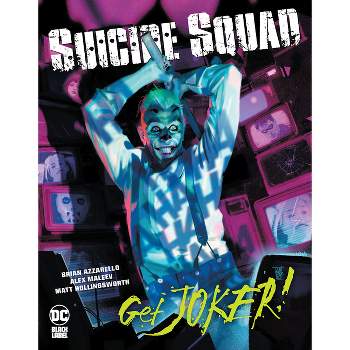 Suicide Squad: Get Joker! - by  Brian Azzarello (Hardcover)