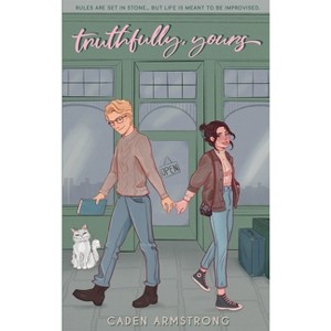 Truthfully, Yours - by  Caden Armstrong (Paperback) - 1 of 1