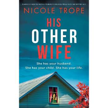 His Other Wife - by  Nicole Trope (Paperback)