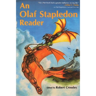 An Olaf Stapledon Reader - (Casebooks; 18) by  Robert Crossley (Paperback)