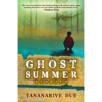 Ghost Summer: Stories - by  Tananarive Due (Paperback)