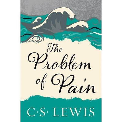 The Problem of Pain - by  C S Lewis (Paperback)