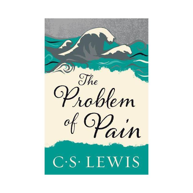 The Problem of Pain - by  C S Lewis (Paperback), 1 of 2