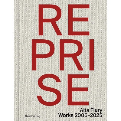 Reprise - AITA Flury - by  Aita Flury (Paperback)