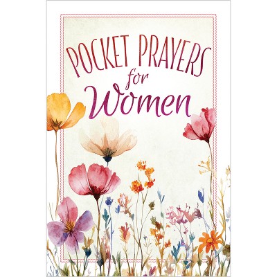 Pocket Prayers for Women - by  Broadstreet Publishing Group LLC (Hardcover)
