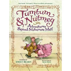 Tumtum & Nutmeg - by  Emily Bearn (Paperback)