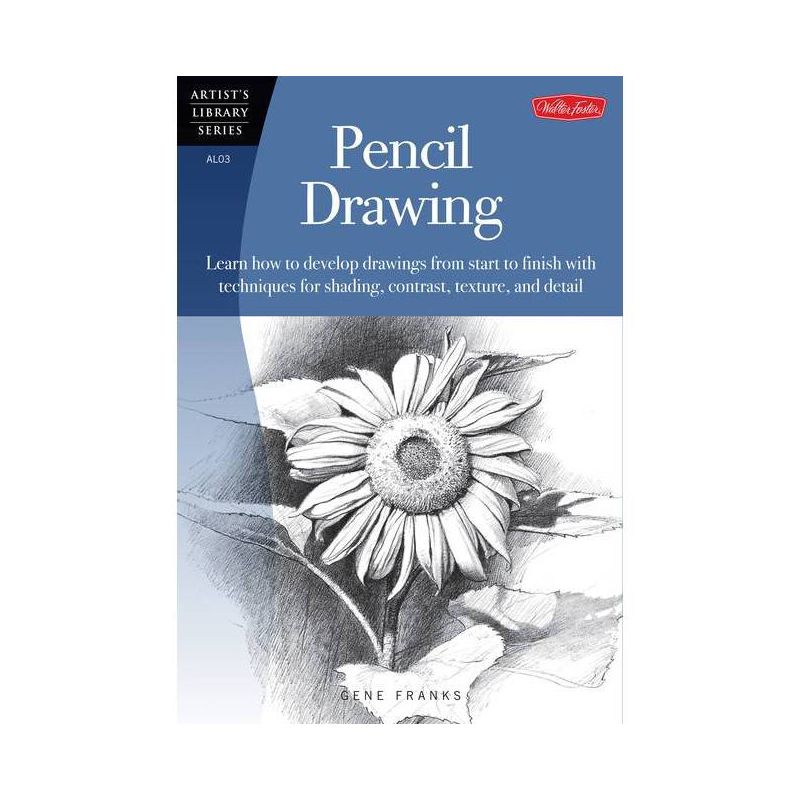 Pencil Drawing - (Artist's Library) by  Gene Franks (Paperback), 1 of 2