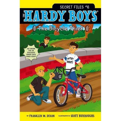 The Bicycle Thief, 6 - (Hardy Boys: The Secret Files) by  Franklin W Dixon (Paperback)