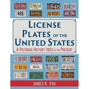 License Plates of the United States - by  James K Fox (Paperback) - 1 of 1