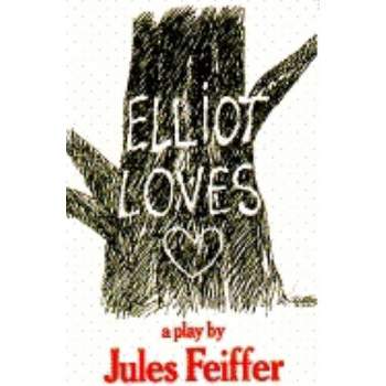 Elliot Loves - by  Jules Feiffer (Paperback)