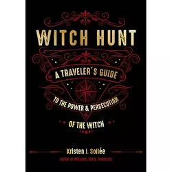 Witch Hunt - by  Kristen J Sollee (Hardcover)