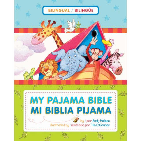 Mi Biblia Pijama / My Pajama Bible (bilingüe / Bilingual) - By Andy Holmes  (board Book) : Target