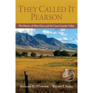 They Called It Pearson - by  Richard D O'Connor & Walter P Parks (Paperback) - 1 of 1