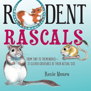Rodent Rascals - by  Roxie Munro (Hardcover) - 1 of 1