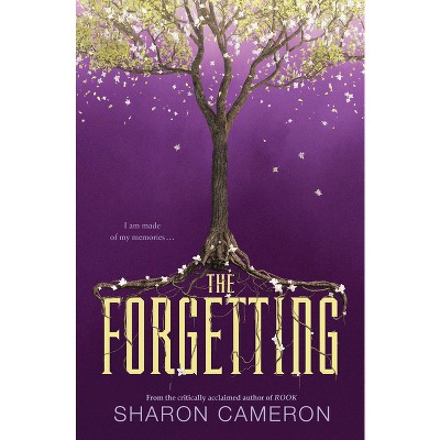 The Forgetting - by Sharon Cameron