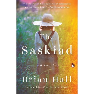 The Saskiad - by  Brian Hall (Paperback)