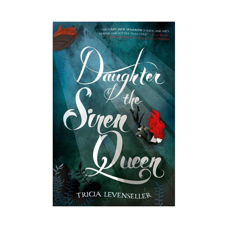 Daughter of the Siren Queen - (Daughter of the Pirate King) by  Tricia Levenseller (Paperback), 1 of 2