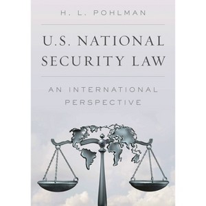 U.S. National Security Law - by  H L Pohlman (Paperback) - 1 of 1