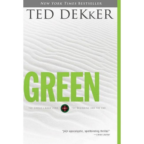 Green - (Circle) by  Ted Dekker (Paperback) - image 1 of 1
