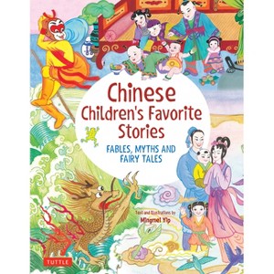 Chinese Children's Favorite Stories - (Favorite Children's Stories) by  Mingmei Yip (Hardcover) - 1 of 1