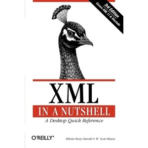 XML in a Nutshell - 3rd Edition by  Elliotte Rusty Harold & W Scott Means (Paperback) - 1 of 1