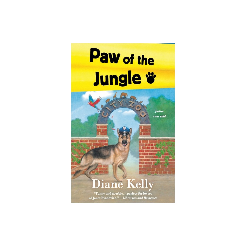 Paw of the Jungle - (Paw Enforcement Novel) by Diane Kelly (Paperback)