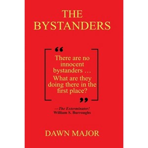 The Bystanders - by  Dawn Major (Paperback) - 1 of 1