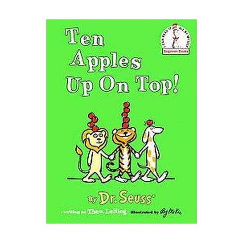 Ten Apples Up On Top! (Beginner Books Series) (Reissue) (Hardcover) By ...