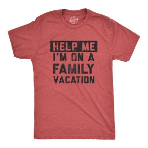 Mens Help Me Im On A Family Vacation T Shirt Funny Holiday Traveling Joke Tee For Guys - Crazy Dog Men's T Shirt - 1 of 4