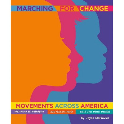 Marching for Change - (Sbp Learning) by  Joyce Markovics (Hardcover)