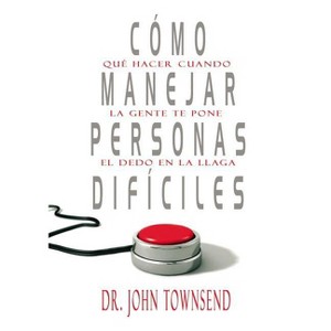 Como Manejar Personas Difi Hc - by  John Townsend (Paperback) - 1 of 1
