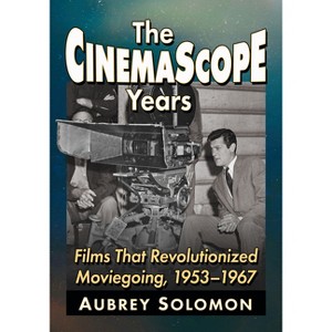 The CinemaScope Years - by  Aubrey Solomon (Paperback) - 1 of 1