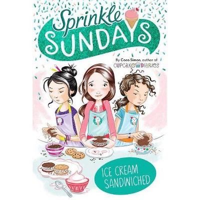 Ice Cream Sandwiched, 4 - (Sprinkle Sundays) by  Coco Simon (Paperback)