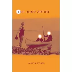 The Jump Artist - by  Austin Ratner (Paperback)