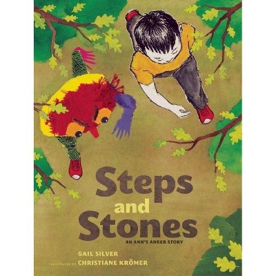 Steps and Stones - by  Gail Silver (Hardcover)