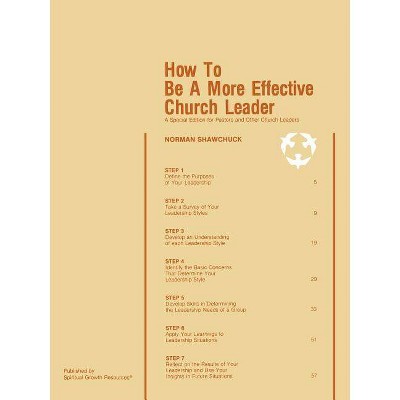 How To Be A More Effective Church Leader - by  Norman L Shawchuck (Paperback)