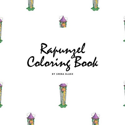 Rapunzel Coloring Book for Children (8.5x8.5 Coloring Book / Activity Book) - by  Sheba Blake (Paperback)