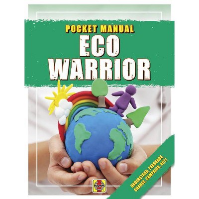 Eco Warrior - (Haynes Pocket Manual) by  Catherine Barr (Paperback)