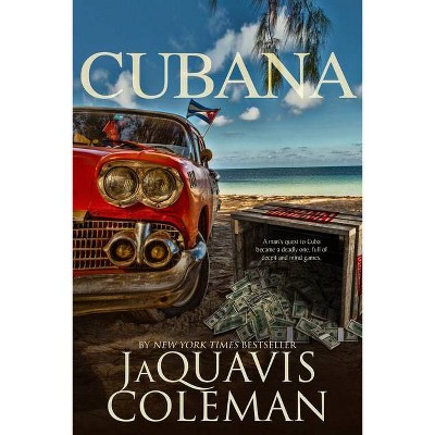 Cubana - by JaQuavis Coleman (Paperback)