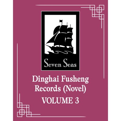 Dinghai Fusheng Records (Novel) Vol. 3 - by  Fei Tian Ye Xiang (Paperback)
